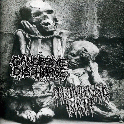 Gangrene Discharge : Gangrene Discharge - Decomposed Birth
